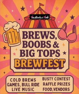 Brews, Boobs, & Big Top